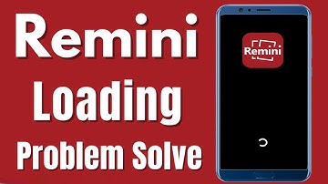 How to Remini App Loading Problem Solve on Android & Ios