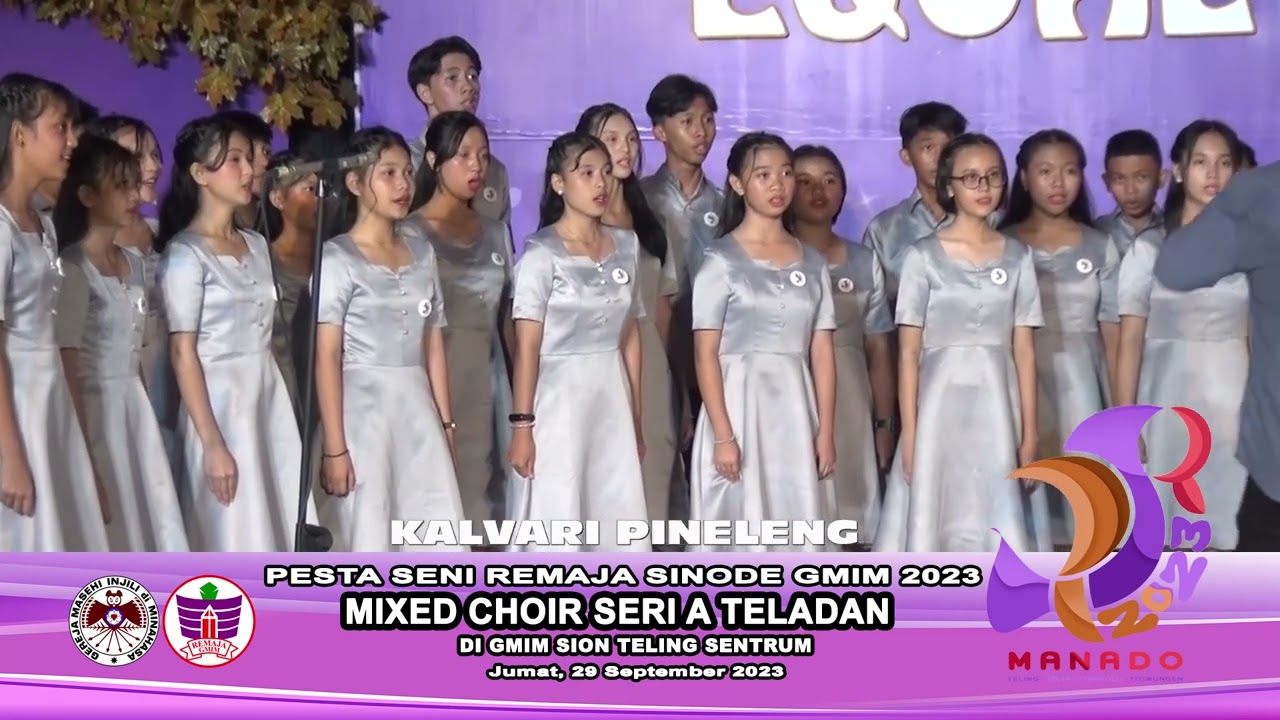 MIXED CHOIR SERI A1 TELADAN. PSR GMIM 2023. JEMAAT GMIM KALVARI PINELENG