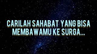 Carilah sahabat surgamu... - ustadz adi hidayat