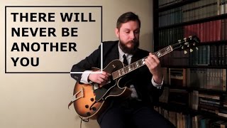 There Will Never Be Another You - solo jazz guitar chords