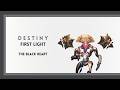 Destiny: First Light - The Black Heart