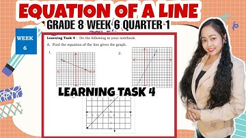 EQUATION OF A LINE GIVEN GRAPH | Learning Task 4 Week 6