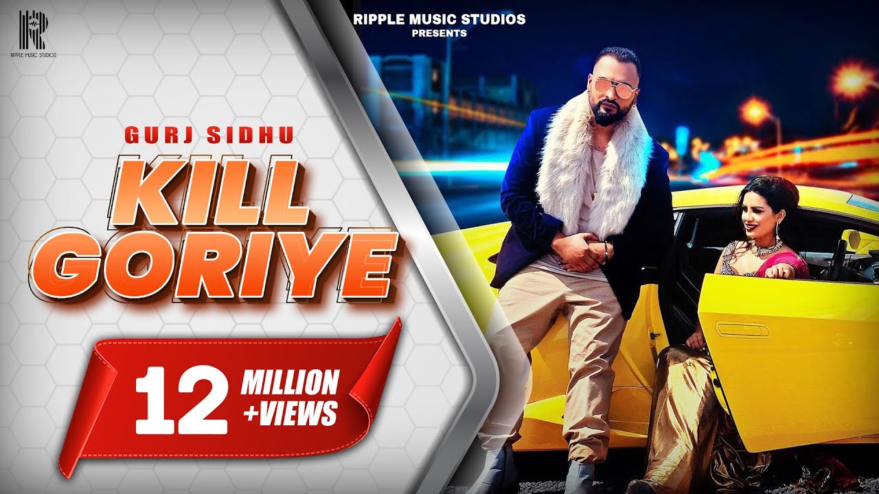 KILL GORIYE : Gurj Sidhu (Official Video) Sukh Sandhu | Kaos Productions | New Punjabi Song 2020