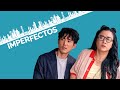 Imperfectos (2023) Trailer Latino
