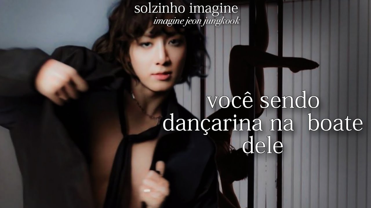 IMAGINE- jeon jungkook você sendo dançarina na boate dele 1/1