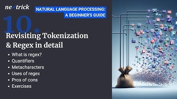 NLP- Lesson 7 - Revisiting Tokenization & Regex in detail