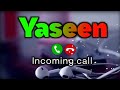 Yaseen Name Ringtone Yaseen Name Ringtone Yaseen Naam Ki Ringtone Yaseen Ringtone 