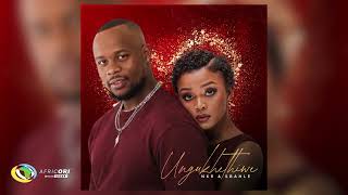 NKR & Sbahle - Ungukhethiwe (Official Audio)