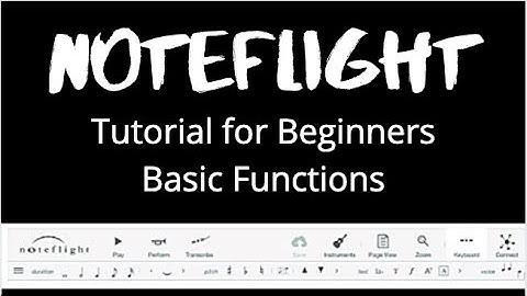 NoteFlight Tutorial: Introduction and Basic Functions