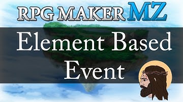 Element Based Event-RPG MAKER MZ TUTORIAL