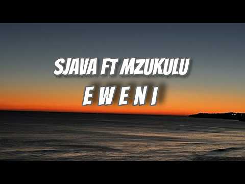 Sjava ft Mzuku - Eweni Lyrics