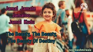 Jamal Jamaloo Jamal Kudu Lyrics In English With Translation And Meaning