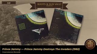 Prince Jammy -Prince Jammy Destroys The Invaders (Greensleeves, 1982) |Full Album |Roots & Dub Vault