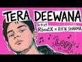 Tera Deewana || RbeatX x RITIK SHARMA || 