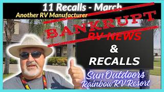HUGE Another RV Manufacturer Bankrupt | RV News and Recalls | March 2026