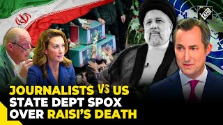 Journalists v/s US State Dept spox | Heckling witnessed over Iranian Prez Ebrahim Raisi’s death