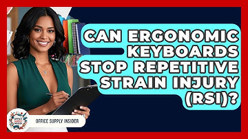 Can Ergonomic Keyboards Stop Repetitive Strain Injury (RSI)? - Office Supply Insider