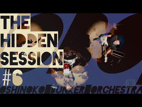 HIDDEN SESSION #6 - O.B.O.