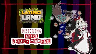 ENGLISH:【Art Stream】Latinoland - Alice (Black Market)