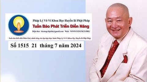 Tuần Báo Phát Triển Điển Năng số 1515 ngày 21 07 2024