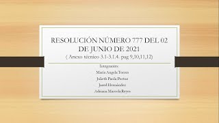 RESOLUCIÓN NÚMERO 777 DEL 02 DE JUNIO DE 2021 (Anexo técnico 3.1-3.1.4. pag 9,10,11,12)
