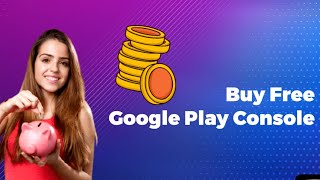 How To Buy Google Play Console Free | Google Play Console Account Buy Free