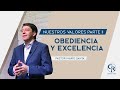 Obediencia y Excelencia - Nuestros Valores, Parte 2 - Ps Mario Santa #Prédica