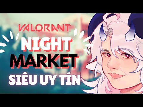 Suwaa mở NIGHT MARKET VALORANT siêu thơm siêu uy tín cho viewer !!