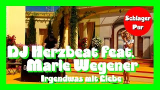 DJ Herzbeat feat. Marie Wegener - Irgendwas mit Liebe (Immer wieder sonntags 12.07.2020)