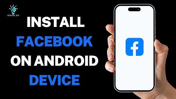 How to Install Facebook on Android Device