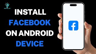 How to Install Facebook on Android Device screenshot 5