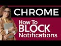 Block Unwanted Notification In Chrome From Irrelavant Sites