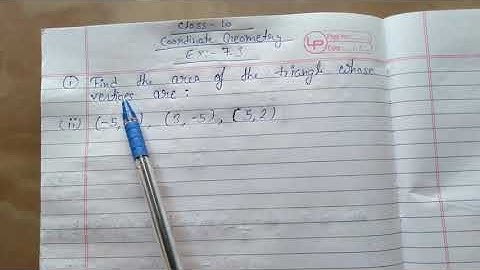 Find the area of the triangle whose vertices are: (ii) (-5,-1), (3,-5), (5,2)