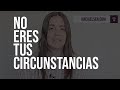 No Eres Tus Circunstancias | Minimalismo Mental