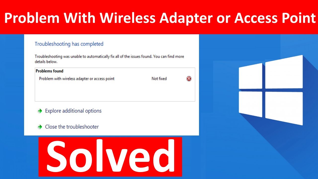 Fix Problem With Wireless Adapter Or Access Point In Windows 10 Youtube