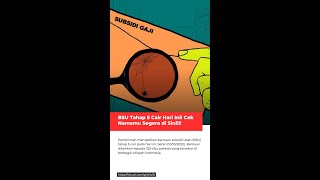 Bsu Tahap 5 Cair Hari Ini Cek Namamu Segera Di Sini