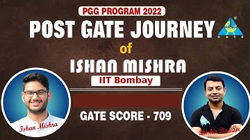 PGG Program 2022 | Post GATE Journey of Ishan Mishra M.Tech IIT, Bombay GATE Rank 710 (EC)