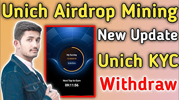 Unich Airdrop Mining App | Unich Kyc Update Listing Date Withdraw | Unich Claim Airdrop Crypto 2025