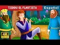 TIIDDU EL FLAUTISTA | Tiddu the Piper Story | Cuentos para dormir | Cuentos De Hadas Españoles