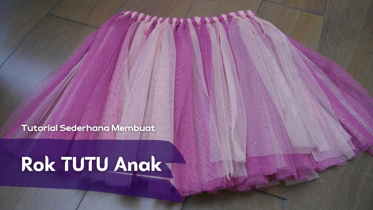 Tutorial Membuat Rok Tutu untuk usia 6-8 tahun. 