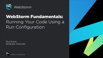 WebStorm Fundamentals: Running Your Code Using a Run Configuration
