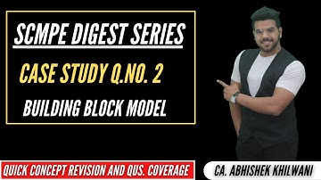 SCMPE CASE STUDY DIGEST |  CASE STUDY Q2 - BHALLA AND SINGH LLP |  CA. ABHISHEK KHILWANI