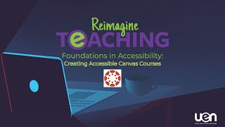 Foundations in Accessibility: Creating Accessible Canvas Courses