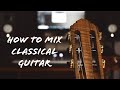 How To Mix Classical Guitar (FREE DAW and STOCK PLUGINS!)