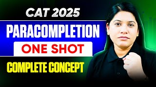 Master Paracompletion in ONE SHOT ⚡ CAT 2025 VARC By Deepika Awasthi