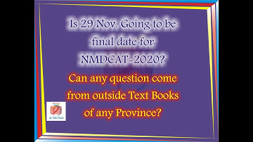 #NMDCAT2020 , #MDCAT2020 / Is MDCAT going to be conducted on 29 Nov? / Progress in NMDCAT-2020