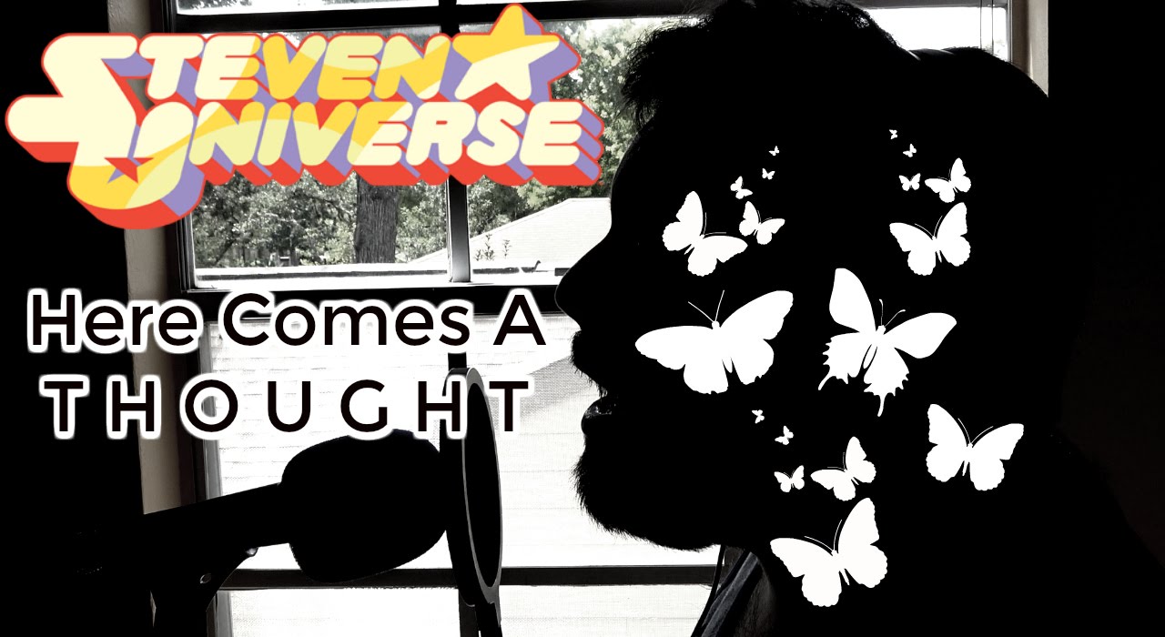 Steven Universe - Here Comes a Thought (Cover by Caleb Hyles)