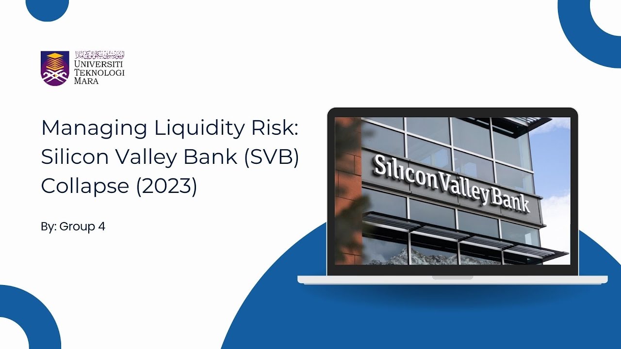 FIN557 Financial Risk Management: Silicon Valley Bank (SVB) Collapse (2023)
