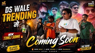 DS wale Trending मे 😎new Timli Song Coming’soon 