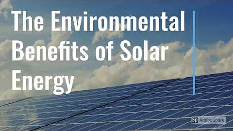 The Environmental Benefits of Solar Energy